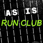 As Is Run Club